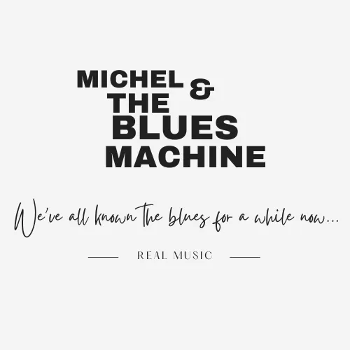 14th of November: Michel and the Bluesmachine